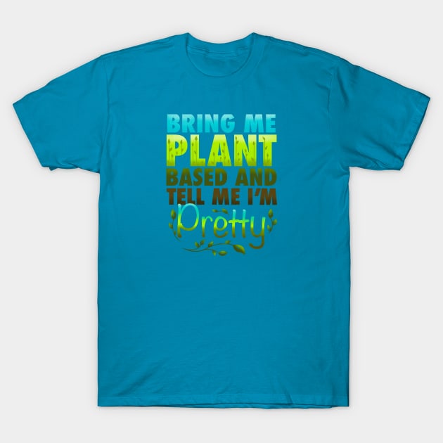 Plant Based Love T-Shirt by AdrienneAllen